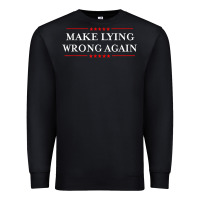 Black Make Lying Wrong Again   Gift Resist Racism AntiTrump Premium Sweatshirt - minhPixels