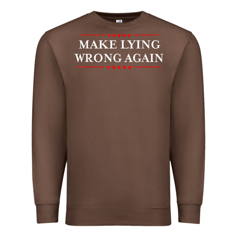 Make Lying Wrong Again   Gift Resist Racism Antitrump Premium Sweatshirt by minhPixels | Teevron
