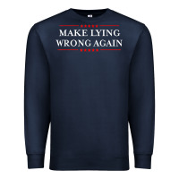 Navy Make Lying Wrong Again   Gift Resist Racism AntiTrump Premium Sweatshirt - minhPixels