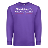 Purple Make Lying Wrong Again   Gift Resist Racism AntiTrump Premium Sweatshirt - minhPixels