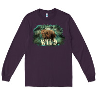 Plum Stay wild night Grizzly Bear Long Sleeve Tee - HowdyJamesFarm