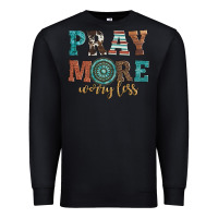 Black pray more worry less Premium Sweatshirt - Artiststas