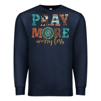Navy pray more worry less Premium Sweatshirt - Artiststas