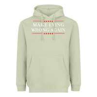 Matcha Make Lying Wrong Again   Gift Resist Racism AntiTrump Heavyweight Hoodie - minhPixels