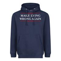 Make Lying Wrong Again   Gift Resist Racism Antitrump Heavyweight Hoodie | Teevron