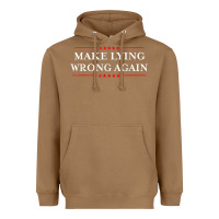 Toasted Coconut Make Lying Wrong Again   Gift Resist Racism AntiTrump Heavyweight Hoodie - minhPixels