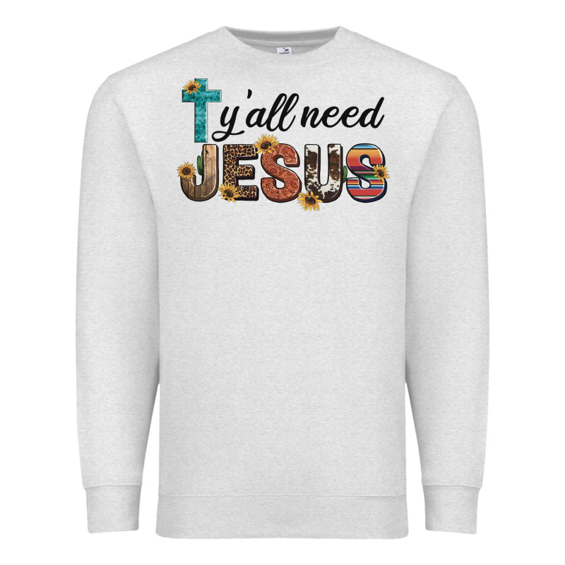 Y'all Need Jesus Premium Sweatshirt by Artiststas | Teevron
