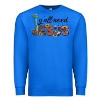 True Royal y'all need jesus Premium Sweatshirt - Artiststas