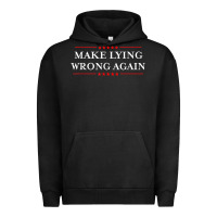 Pigment Black Make Lying Wrong Again   Gift Resist Racism AntiTrump Urban Hoodie - minhPixels