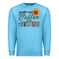 Ocean Blue give me coffee and jesus Premium Sweatshirt - Artiststas