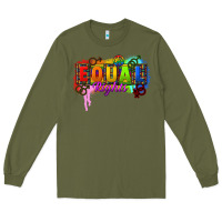 Army Green Equal rights Long Sleeve Tee - CowGirlArtShop