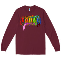 Burgundy Equal rights Long Sleeve Tee - CowGirlArtShop