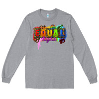 Heather Grey Equal rights Long Sleeve Tee - CowGirlArtShop