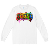 White Equal rights Long Sleeve Tee - CowGirlArtShop