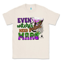 Natural Even Witches Need a Marg Classic Tee - texasbilliewilder