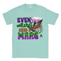 Seafoam Even Witches Need a Marg Classic Tee - texasbilliewilder