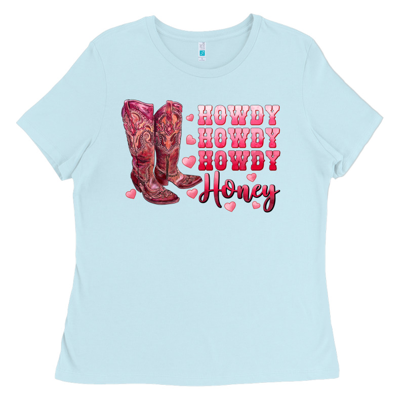 Howdy Howdy Howdy Honey With Cowgirl Boots Ladies Tee by RanaPortraitStore | Teevron