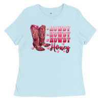 Baby Blue howdy howdy howdy honey with cowgirl boots Ladies Tee - RanaPortraitStore