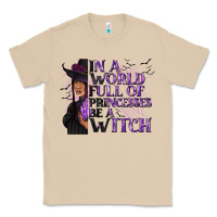 Mushroom In a World Full of Princesses Be a Witch Classic Tee - texasbilliewilder