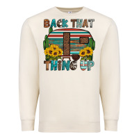Sandshell back that thing up Premium Sweatshirt - Artiststas