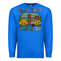 True Royal back that thing up Premium Sweatshirt - Artiststas
