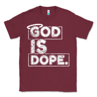 Burgundy God Is Dope Gift for faithful Christians Classic Tee - minhPixels