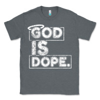 Charcoal Heather God Is Dope Gift for faithful Christians Classic Tee - minhPixels