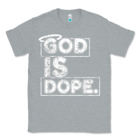 Heather Grey God Is Dope Gift for faithful Christians Classic Tee - minhPixels