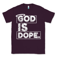 Plum God Is Dope Gift for faithful Christians Classic Tee - minhPixels