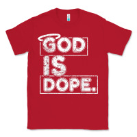 Red God Is Dope Gift for faithful Christians Classic Tee - minhPixels
