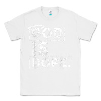 White God Is Dope Gift for faithful Christians Classic Tee - minhPixels