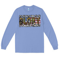 Its The Guts And Its The Glory 4th Of July Long Sleeve Tee | Teevron