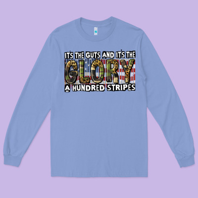 Its The Guts And Its The Glory 4th Of July Long Sleeve Tee Designed By Cowgirlartshop