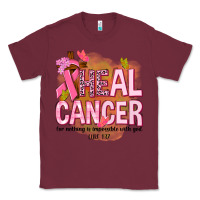Burgundy heal cancer for nothing is impossible with god Classic Tee - NancyCooperArtShop
