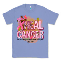 Colony Blue heal cancer for nothing is impossible with god Classic Tee - NancyCooperArtShop