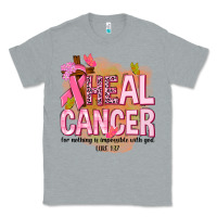 Heather Grey heal cancer for nothing is impossible with god Classic Tee - NancyCooperArtShop