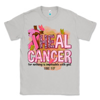 Moon Dust heal cancer for nothing is impossible with god Classic Tee - NancyCooperArtShop