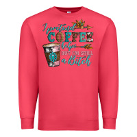 Cardinal i pretend coffee helps but i'm still a bitch Premium Sweatshirt - Artiststas