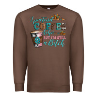 Chestnut i pretend coffee helps but i'm still a bitch Premium Sweatshirt - Artiststas