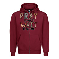 Burgundy Pray Trust Wait Repeat Zipper Hoodie - CowhideDigitalArt