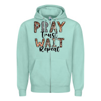 Seafoam Pray Trust Wait Repeat Zipper Hoodie - CowhideDigitalArt
