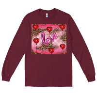 Burgundy valentine's day love Long Sleeve Tee - RanaPortraitStore
