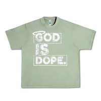 Oil Green God Is Dope Gift for faithful Christians Urban Heavy Tee - minhPixels
