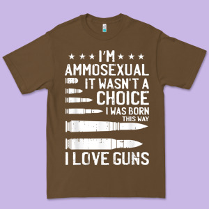 Ammosexual Bullets Love Pro Gun Lover Cool Enthusiast Gifts Premium Tee Designed By Minhpixels