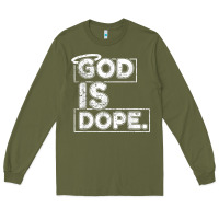 Army Green God Is Dope Gift for faithful Christians Long Sleeve Tee - minhPixels