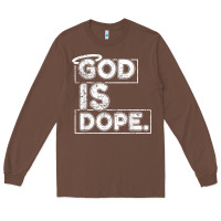Chestnut God Is Dope Gift for faithful Christians Long Sleeve Tee - minhPixels