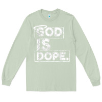 Matcha God Is Dope Gift for faithful Christians Long Sleeve Tee - minhPixels