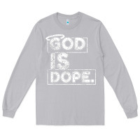 Moon Dust God Is Dope Gift for faithful Christians Long Sleeve Tee - minhPixels