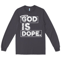 Smoke God Is Dope Gift for faithful Christians Long Sleeve Tee - minhPixels
