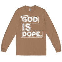 Toasted Coconut God Is Dope Gift for faithful Christians Long Sleeve Tee - minhPixels